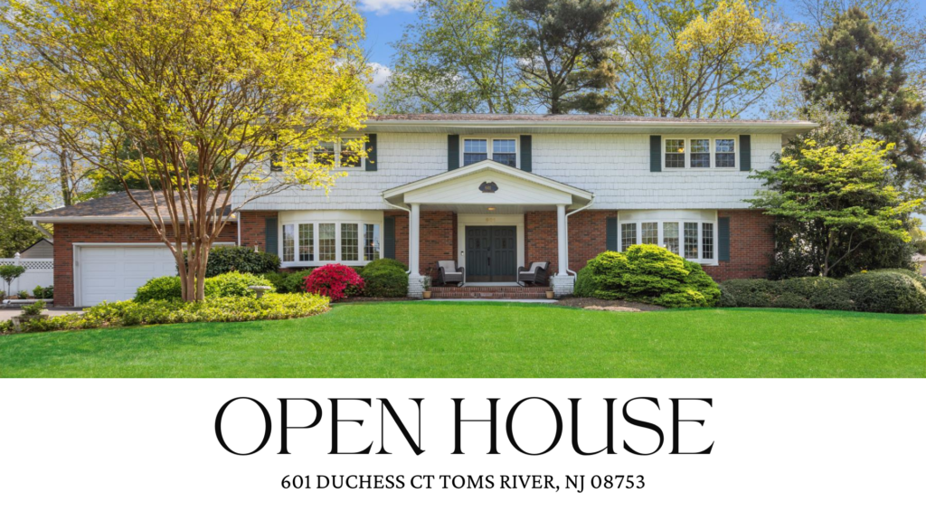 Open House at 601 Duchess CT Toms River NJ 08753